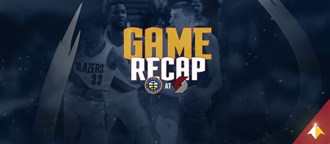 Nuggets defeat Trail Blazers to sweep back.